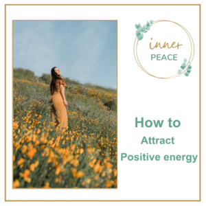 Read more about the article How to attract positive energy – كيف تجذب الطاقه الايجابيه